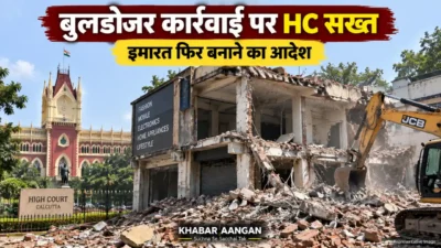 बुलडोजर कार्रवाई में हद पार करने पर हाईकोर्ट सख्त, गिराई गई पूरी इमारत फिर बनाने और 10 लाख देने का आदेश